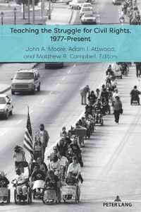 Cover image for Teaching the Struggle for Civil Rights, 1977-Present