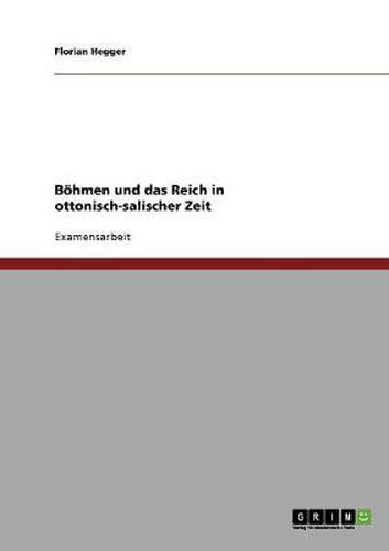 Cover image for Boehmen und das Reich in ottonisch-salischer Zeit