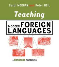 Cover image for Teaching Modern Foreign Languages: A Handbook for Teachers