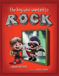 Cover image for The Boy Who Wanted To Rock