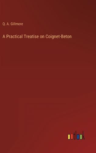 A Practical Treatise on Coignet-Beton