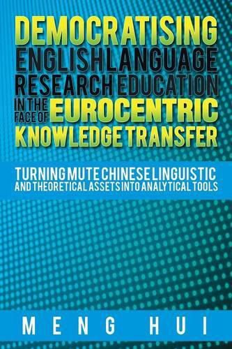 Cover image for Democratising English Language Research Education in the Face of Eurocentric Knowledge Transfer