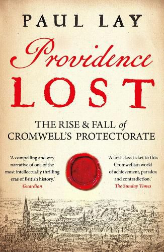 Cover image for Providence Lost: The Rise and Fall of Cromwell's Protectorate