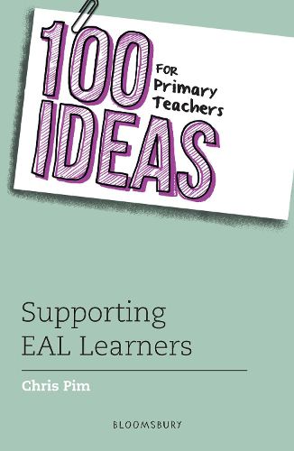 Cover image for 100 Ideas for Primary Teachers: Supporting EAL Learners