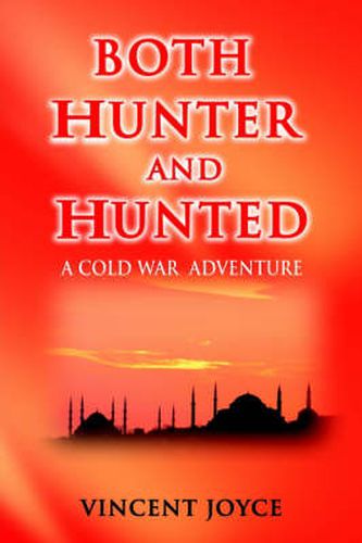 Cover image for Both Hunter and Hunted: Both Hunter and Hunted Rely on God--Turkish Proverb