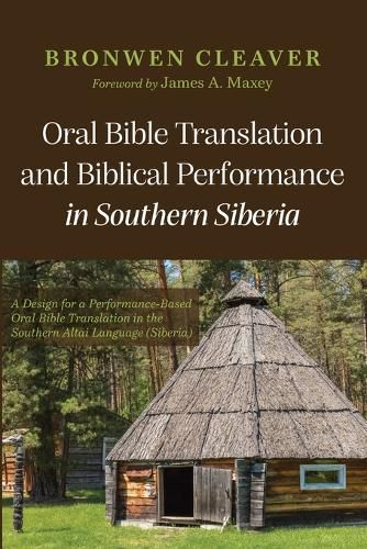 Cover image for Oral Bible Translation and Biblical Performance in Southern Siberia