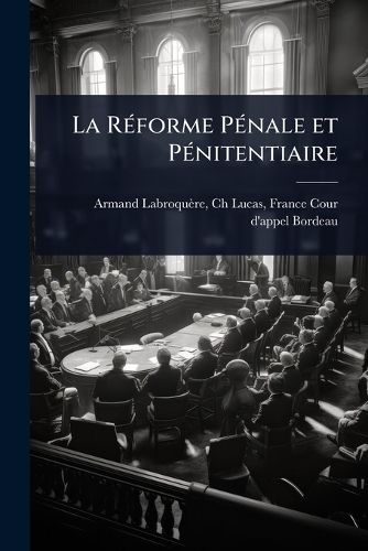 Cover image for La RA(c)forme PA(c)nale et PA(c)nitentiaire