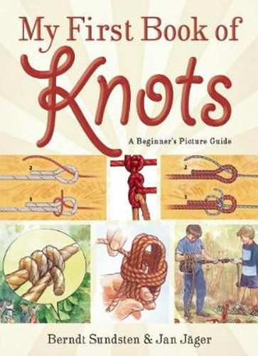 Cover image for My First Book of Knots: A Beginner's Picture Guide (180 color illustrations)