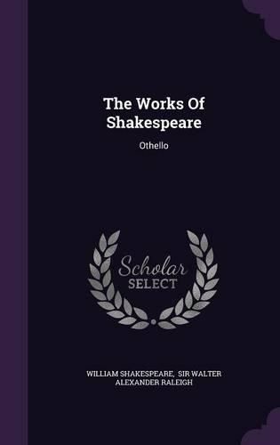 The Works of Shakespeare: Othello