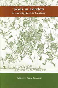 Cover image for Scots in London in the Eighteenth Century