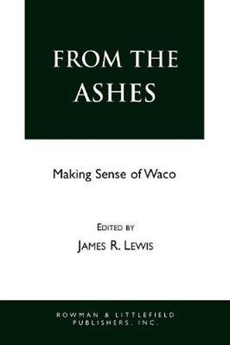 From the Ashes: Making Sense of Waco