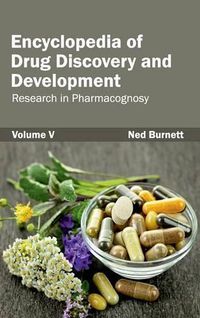 Cover image for Encyclopedia of Drug Discovery and Development: Volume V (Research in Pharmacognosy)