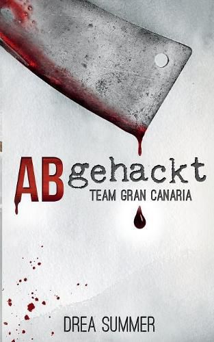 Cover image for Abgehackt: Team Gran Canaria