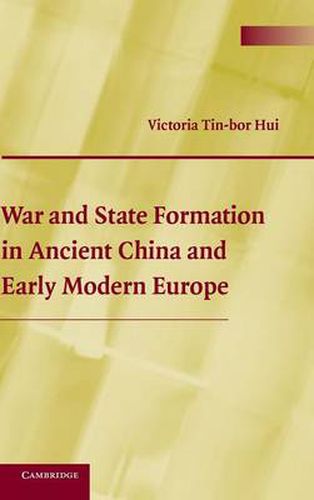 Cover image for War and State Formation in Ancient China and Early Modern Europe