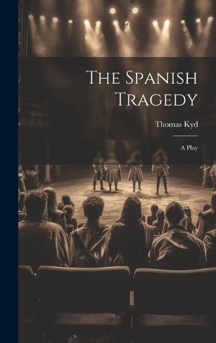 Cover image for The Spanish Tragedy