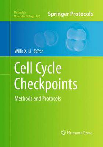 Cell Cycle Checkpoints: Methods and Protocols