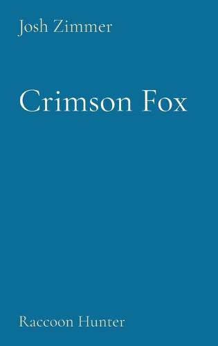 Cover image for Crimson Fox: Raccoon Hunter