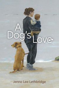 Cover image for A Dog's Love