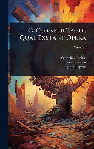 Cover image for C. Cornelii Taciti Quae Exstant Opera