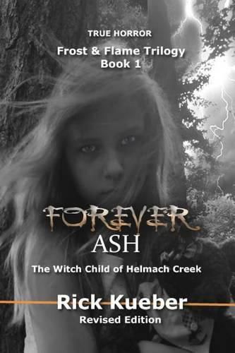 Cover image for Forever Ash: The Witch Child of Helmach Creek