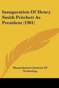 Cover image for Inauguration of Henry Smith Pritchett as President (1901)