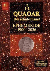 Cover image for Quaoar - Der zehnte Planet: Ephemeride 1900-2036