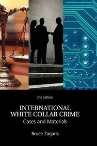 Cover image for International White Collar Crime: Cases and Materials