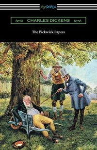 Cover image for The Pickwick Papers: (with an Introduction by Edwin Percy Whipple)