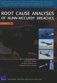 Cover image for Root Cause Analyses of Nunn-McCurdy Breaches: Zumwalt-Class Destroyer, Joint Strike Fighter, Longbow Apache, and Wideband Global Satellite