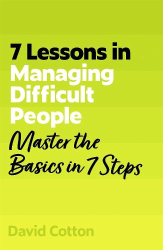 Cover image for 7 Lessons in Managing Difficult People