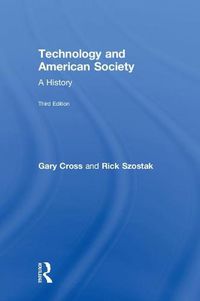 Cover image for Technology and American Society: A History