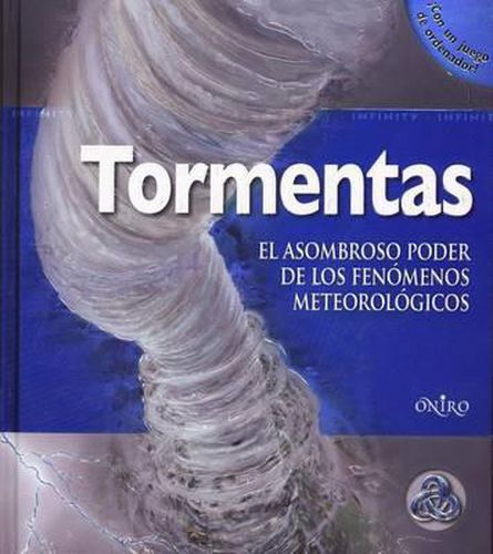 Cover image for Tormentas. El Asombroso Poder de Los Fenomenos Meteorologicos