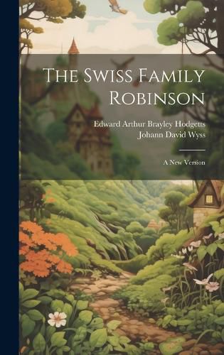 Cover image for The Swiss Family Robinson