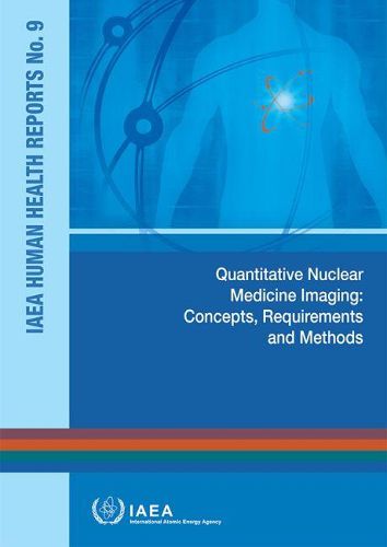 Quantitative nuclear medicine imaging: concepts, requirements and methods