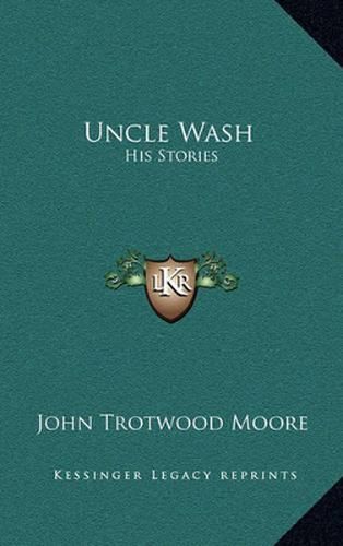 Uncle Wash: His Stories