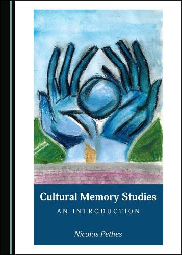 Cover image for Cultural Memory Studies: An Introduction