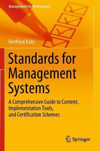 Cover image for Standards for Management Systems: A Comprehensive Guide to Content, Implementation Tools, and Certification Schemes