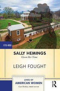 Cover image for Sally Hemings: Given Her Time