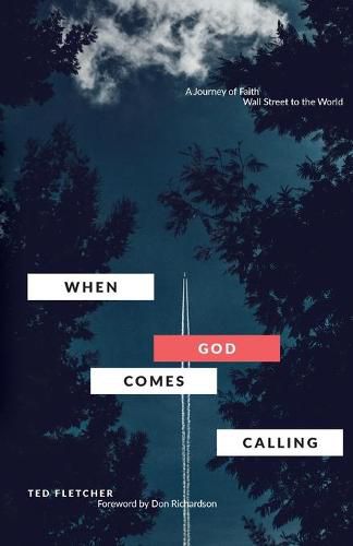 Cover image for When God Comes Calling (Third Edition): From Wall Street to the World