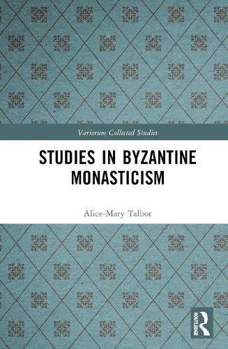 Cover image for Studies in Byzantine Monasticism