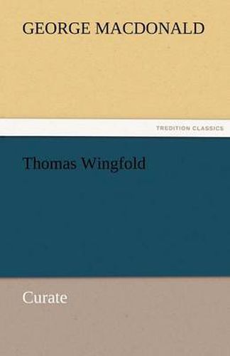 Cover image for Thomas Wingfold, Curate