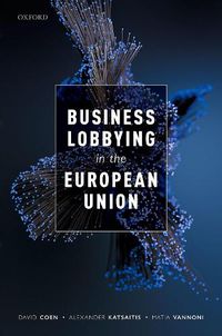 Cover image for Business Lobbying in the European Union