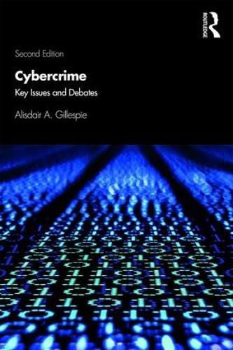 Cover image for Cybercrime: Key Issues and Debates