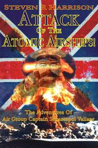 Cover image for Attack of the Atomic Airships