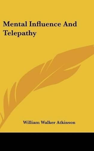 Cover image for Mental Influence and Telepathy