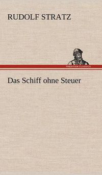 Cover image for Das Schiff Ohne Steuer