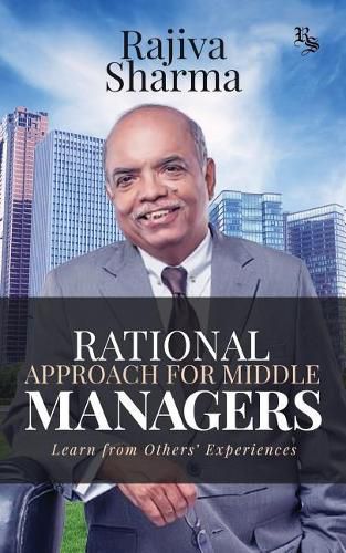 Cover image for Rational Approach for Middle Managers: Learn from Others' Experiences