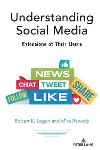 Cover image for Understanding Social Media: Extensions of Their Users