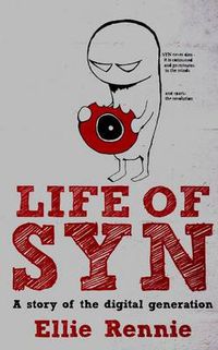 Cover image for Life of SYN: A Story of the Digital Generation