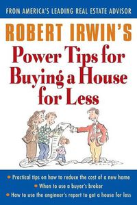 Cover image for Robert Irwin's Power Tips for Buying a House for Less